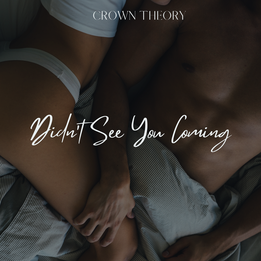 🎵 Didn’t See You Coming – Soul/R&B Digital Single by Crown Theory (MP3 + WAV) “Some love doesn’t knock. It just walks in.”